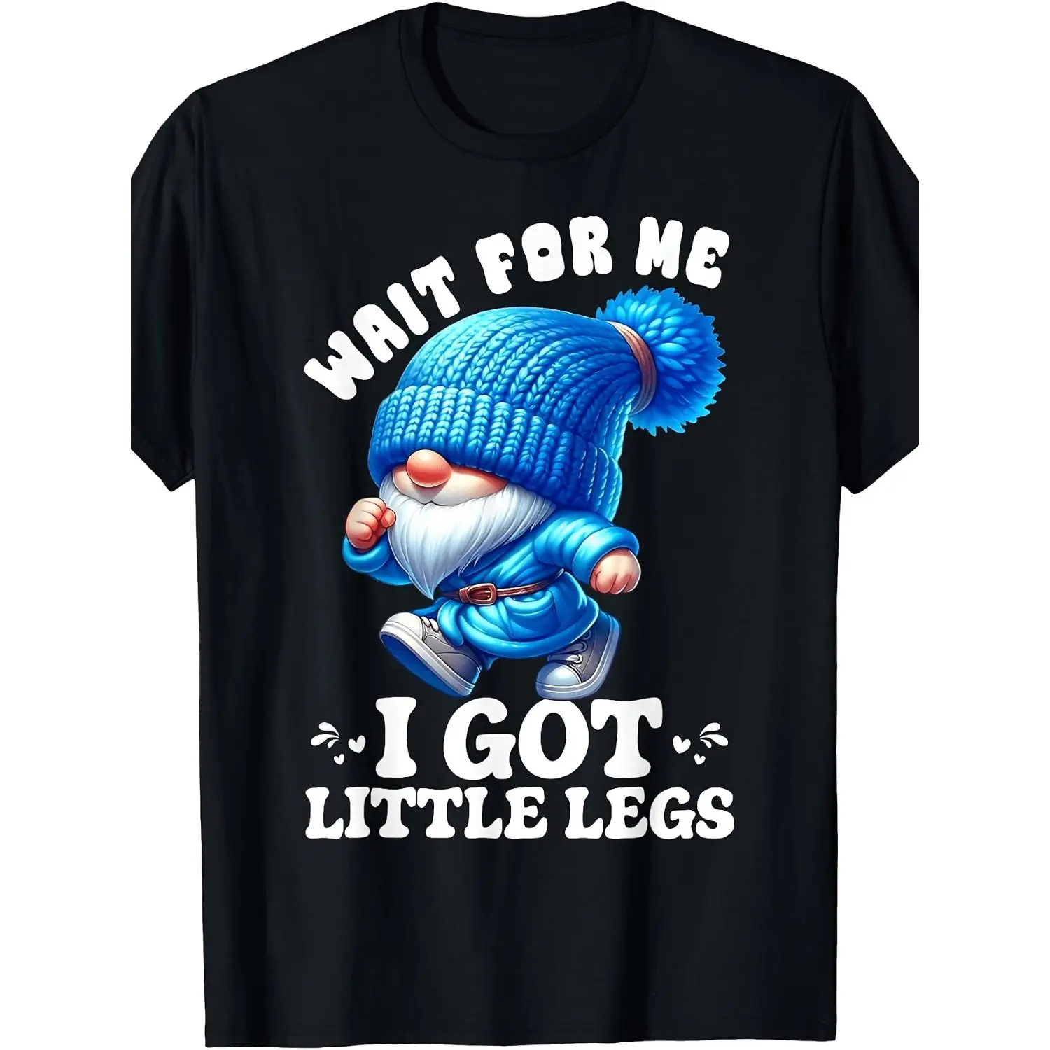 Gnome Wait for Me I Got Little Legs Funny Running Joke T-Shirt for Men Stylish Comfortable All Season Casual Wear