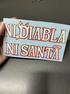 "Ni Diabla Ni Santa" White layered Holographic Car/Window/Wall Vinyl Decal