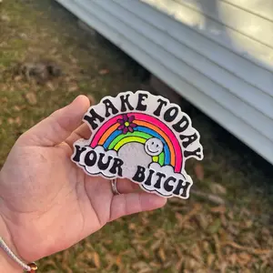 Make Today Your B*tch Freshie