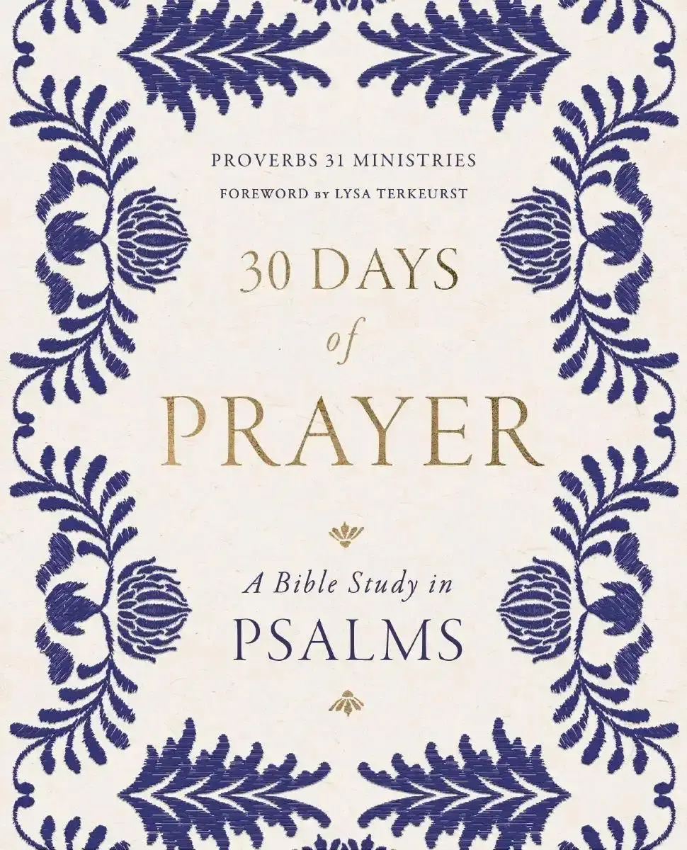 30 Days of Prayer: A Bible Study in Psalms