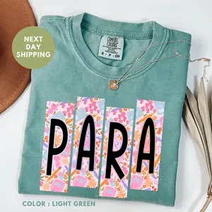Comfort Colors® Paraprofessional Shirt, Floral Para Squad Tshirt, Para Appreciation Gift, Wildflower Teacher Aide Back To School Tee Comfy Crewneck Fit Top