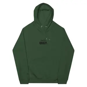 That's Crazy Hoodie