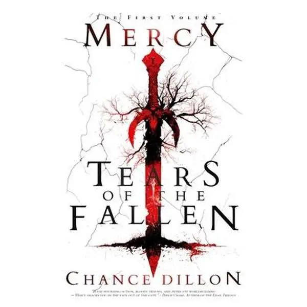 Mercy: Tears of the Fallen (The First Volume) -- Chance Dillon, Hardcover
