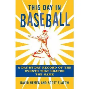 USED Book - This Day in Baseball: A Day-by-Day Record of the Events That Shaped the Game by David Nemec (Paperback) - english