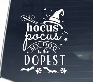 Hocus Pocus My Dog is the Dopest Decal