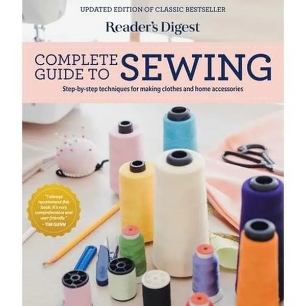 Reader's Digest Complete Guide to Sewing - Step-by-Step Techniques for Clothes Making, Shirt Creation & Home Accessories, Hardcover Books for Advanced Sewers (3.6 lbs)
