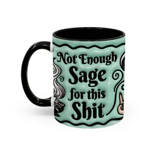 3D effect Witchy/Wiccafun quote mug 'Not enough Sage for this shit' - wic10213