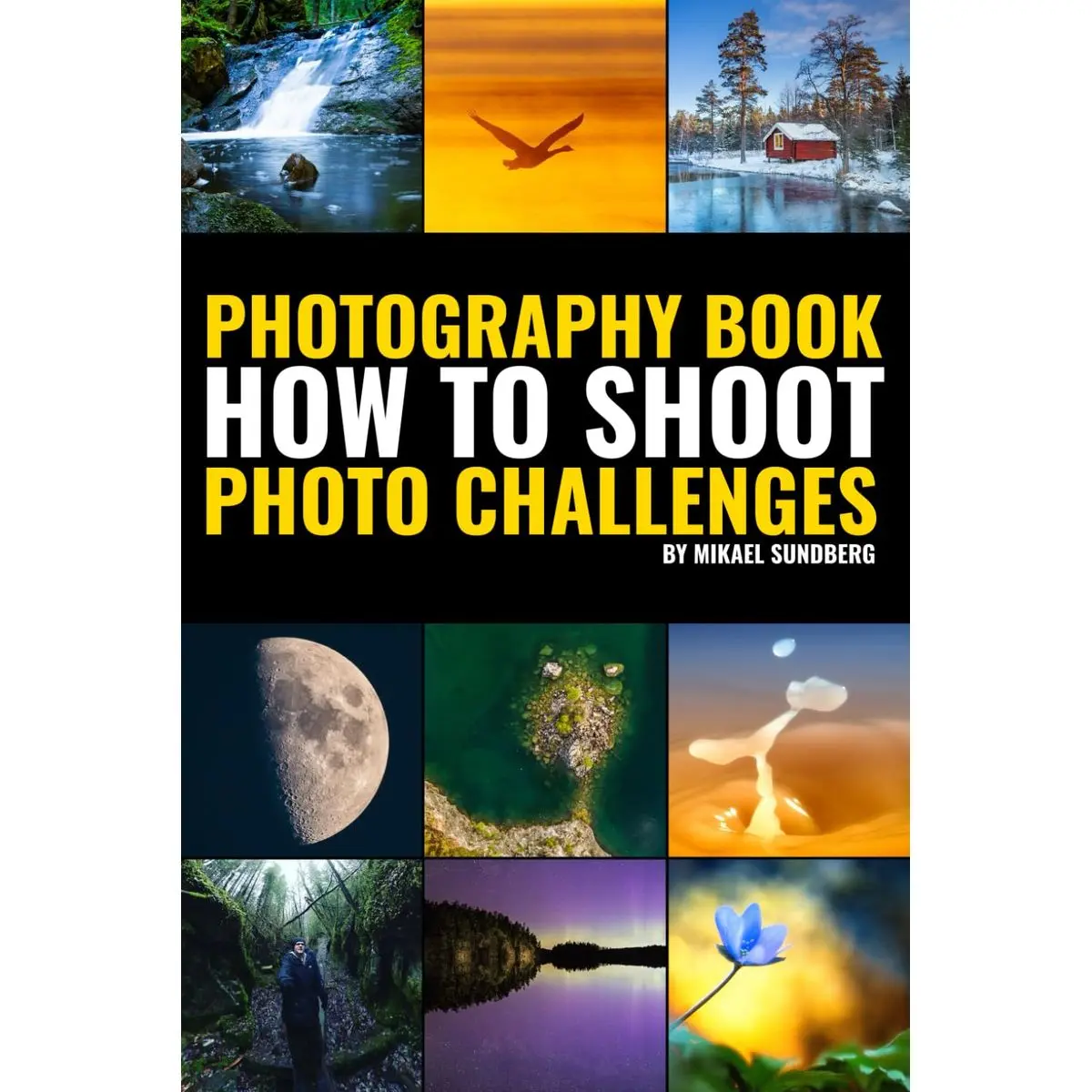 Photography Book: How To Shoot Photo Challenges Paperback – Large Print, May 6, 2024