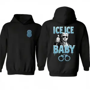 Trup Ice Ice Babyy Two Sides Hoodie, Funny Supporter Tee, 4th Of July, Patriotic Republican Gift, Unisex Sweater Pullover Tee