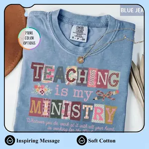 [Collection for Comfort Colors]Christian Teacher Shirt, Teaching Is My Ministry Tee, Bible Verse Colossians 323 Shirt, Faith Based Teacher Gift, Inspirational Teacher Shirt, Back To School Outfit, Religious Teacher Tee, For Women Youth & Adult
