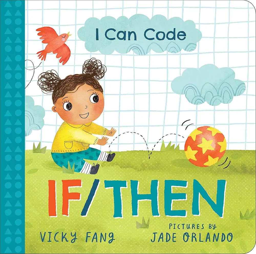 Kids' STEM Coding Introduction Tutorial Book - Simple If/Then Learning Guide for Toddlers, Children's Science & Technology Book