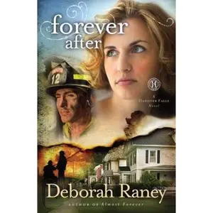 USED-Forever After: A Hanover Falls Novel by Deborah Raney (Paperback)
