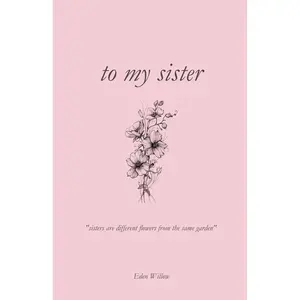 to my sister | 100 Days of Appreciation | the relationship book | book of love (100 days of appreciation | what i love about you book) Paperback – January 21, 2024