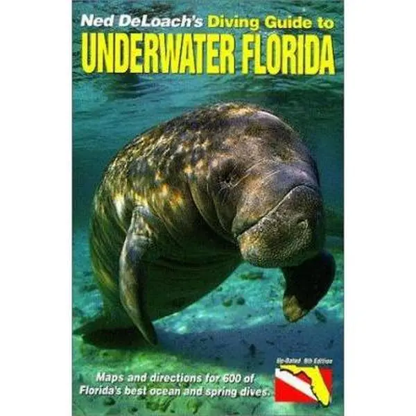 USED-Ned Deloach's Diving Guide to Underwater Florida by Ned DeLoach (Paperback)