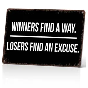 Winners Find A Way. Losers Find An Excuse. 12x8 Inch Motivational Wall Art – Gym, Office, Garage Decor – Bold Indoor/Outdoor Poster
