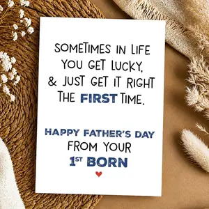 Sometimes In Life You Get Lucky & Just Get It Right The First Time Greeting Card, Happy Father's Day Card, Father's Day Card, First Dad Card, Funny Card