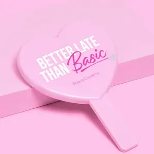 "BETTER LATE THAN BASIC" HEART SHAPED HANDHELD MIRROR