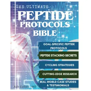 The Ultimate Peptide Protocols Bible: A Guide to Peptide Selection, Cycling Strategies, And Stacking Combinations with Real-World Case Studies | Cutting-Edge Research Unlocked Paperback – March 8, 2025