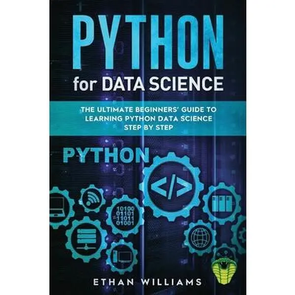 USED Book - Python for Data Science: The Ultimate Beginners' Guide to Learning Python Data Science Step by Step by Williams, Ethan (Paperback) - english