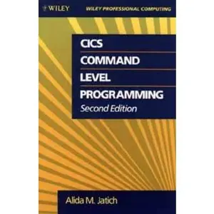 USED-CICS Command Level Programming (Wiley Professional Computing) by Alida Jatich (Paperback)