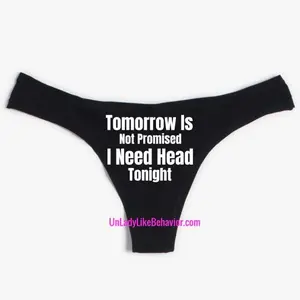 "Head Tonight” Thong