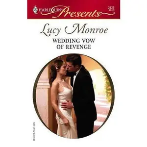 USED-Wedding Vow of Revenge by Lucy Monroe (Unknown)