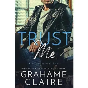 USED-Trust Me: A Roommates To Lovers Romance Novel by Grahame Claire (Paperback)