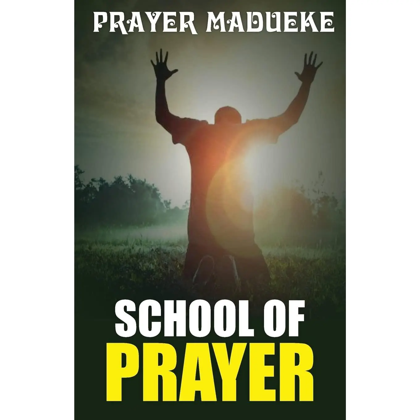 School of Prayer
