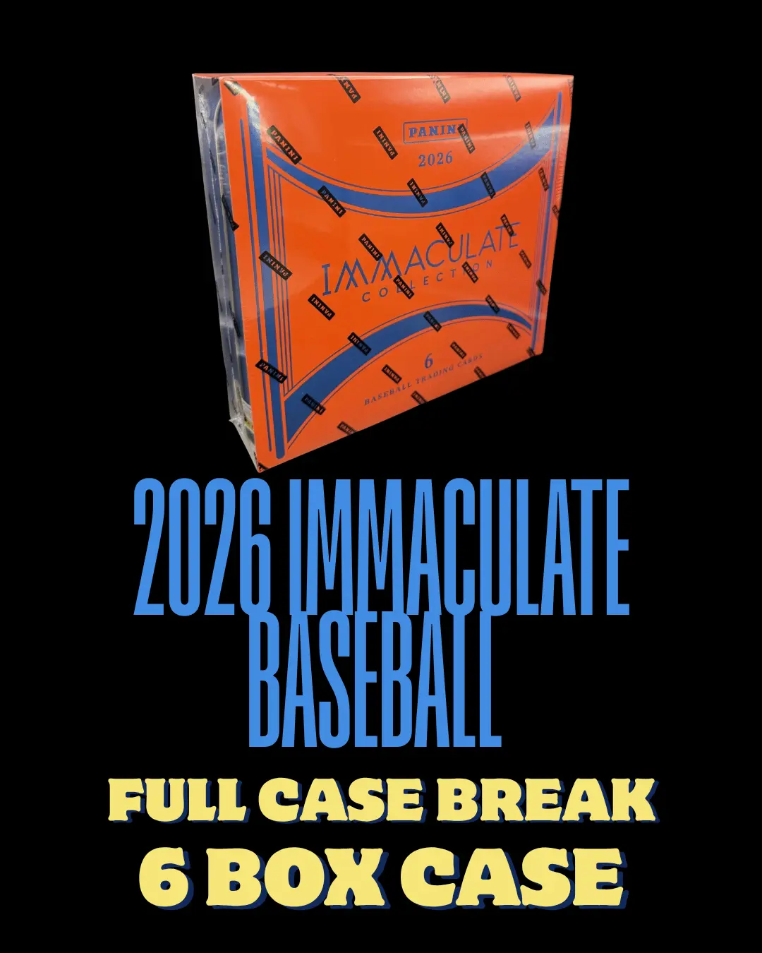 BREAK #A247 - 2026 PANINI IMMACULATE BASEBALL FULL CASE BREAK (6 BOX CASE) ***ALL CARDS SHIP***