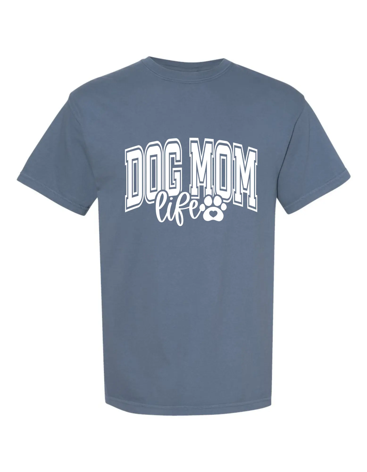 Dog Mom life Comfort color T shirt