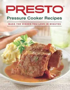 USED-Presto Pressure Cooker Recipes 2011 [hardcover spiral] by unknown author (Unknown)