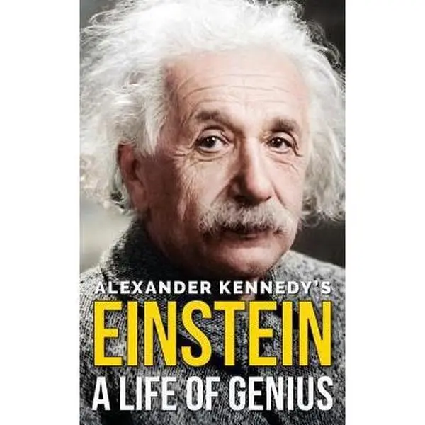 USED-Einstein: A Life of Genius by Alexander Kennedy (Paperback)