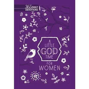 USED-A Little God Time for Women: 365 Daily Devotions (Gift Edition) by Broadstreet Publishing Group LLC (Imitation Leather)