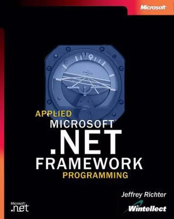 USED-Applied Microsoft® .NET Framework Programming (Pro-Developer) by Jeffrey Richter (Paperback)