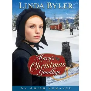 USED-Mary's Christmas Goodbye: An Amish Romance by Byler, Linda (Mass Market Paperback)