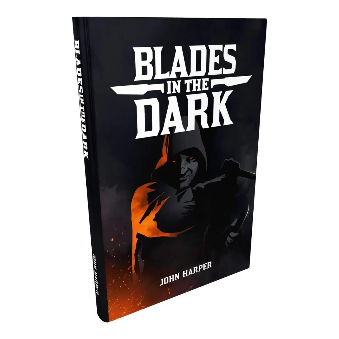 Blades in the Dark Blades in the Dark