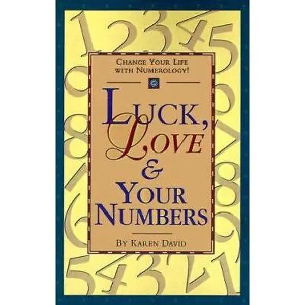 Used Book - Luck, Love & Your Numbers: Change Your Life With Numerical Numerology by Karen David (Paperback) - Lucky English Text, 0.55 Lbs