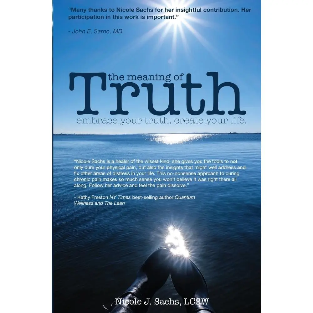 USED Book - The Meaning of Truth: embrace your truth. create your life. by Sachs, Lcsw Nicole J. (Paperback) - english