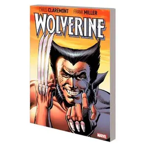 Wolverine by Claremont & Miller: Deluxe Edition -- Chris Claremont - Paperback
