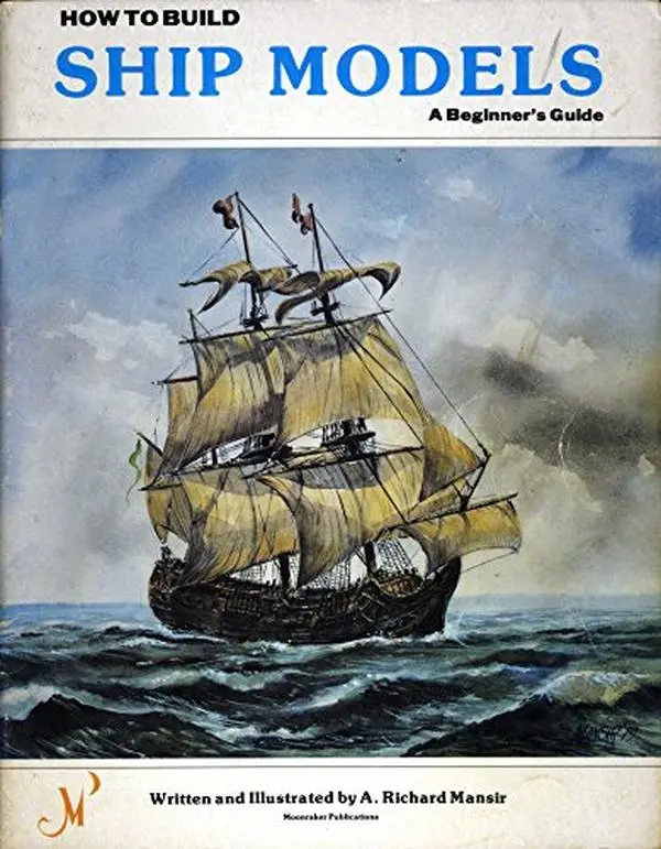 USED-How To Build Ship Models a Beginners Guide by A Richard Mansir (Paperback)