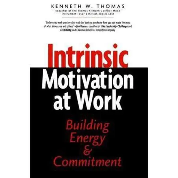 USED Book - Intrinsic Motivation at Work: Building Energy and Commitment by Kenneth W. Thomas (Hardcover) - english