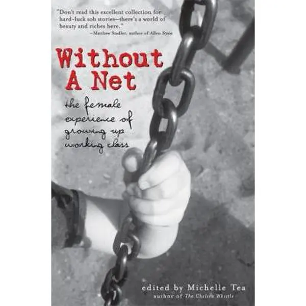 USED-Without a Net: The Female Experience of Growing Up Working Class (Live Girls) (Paperback)