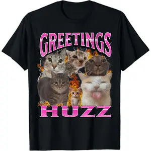 Greetings Huzz Funny Cat Meme Bootleg Graphic Men Women T-Shirt