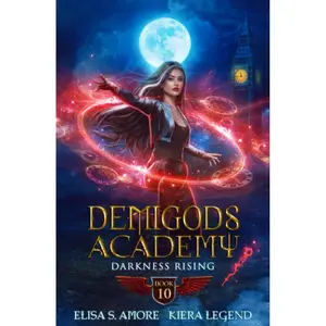 Demigods Academy - Book 10: Darkness Rising (Demigods Academy series) Paperback – March 14, 2022