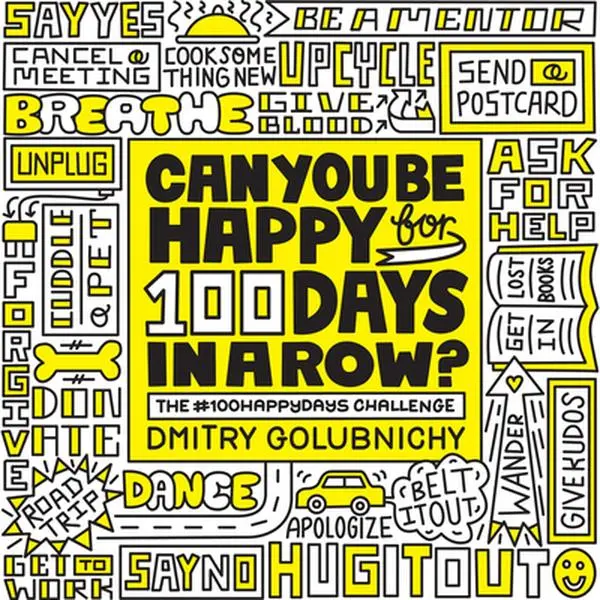 USED-Can You Be Happy for 100 Days in a Row?: The #100happydays Challenge by Golubnichy, Dmitry (Paperback)