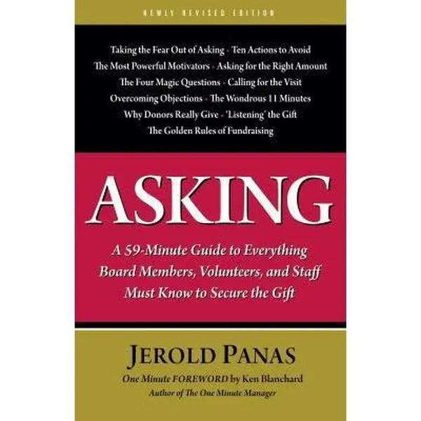 USED Book - Asking: A 59-minute Guide to Everything Board Members, Volunteers, and Staff Must Know to Secure the Gift by Jerold Panas (Paperback) - english
