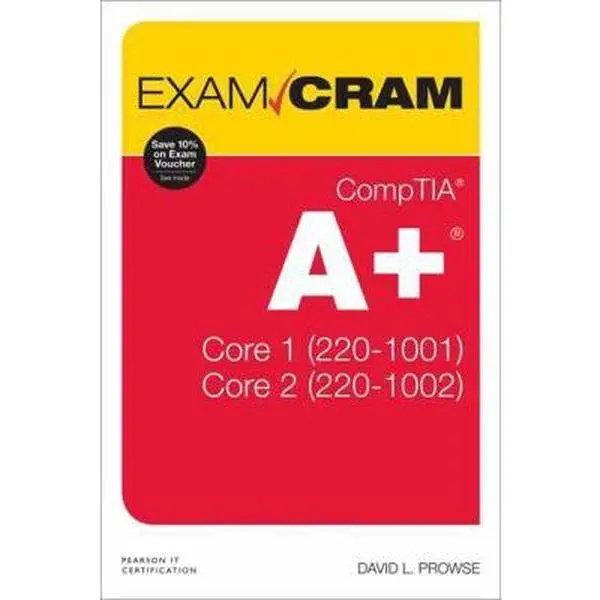 USED Book - Comptia A+ Core 1 (220-1001) and Core 2 (220-1002) Exam Cram by Prowse, Dave (Paperback) - english