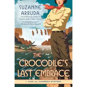 USED-The Crocodile's Last Embrace by Arruda, Suzanne (Paperback)
