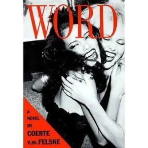 USED-Word by Coerte V. W. Felske (Hardcover)