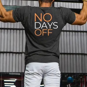 No Days Off T-Shirt — Motivational Gym & Hustle Tee